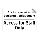 Accès réservé au personnel uniquement /.../ - Access for Staff Only