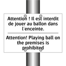 Attention ! Il est interdit de  /.../ - Attention! Playing ball on the  /.../