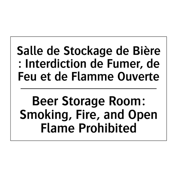 Salle de Stockage de Bière : Interdiction  /.../ - Beer Storage Room: Smoking, Fire,  /.../