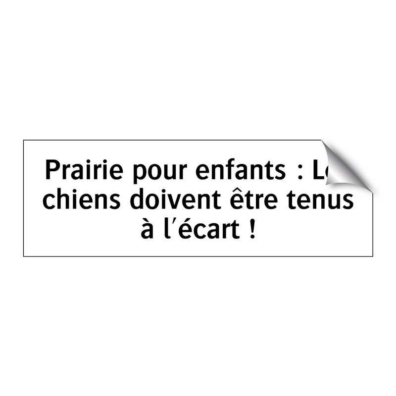 Prairie pour enfants : Les chiens doivent être tenus à l'écart !