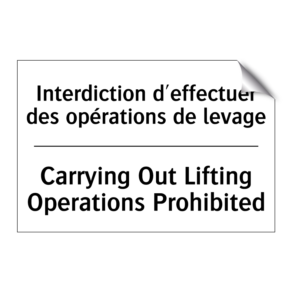 Interdiction d'effectuer des opérations  /.../ - Carrying Out Lifting Operations  /.../