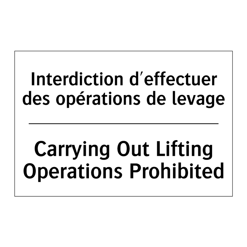 Interdiction d'effectuer des opérations  /.../ - Carrying Out Lifting Operations  /.../