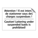 Attention ! Il est interdit de  /.../ - Caution! Loitering under suspended  /.../