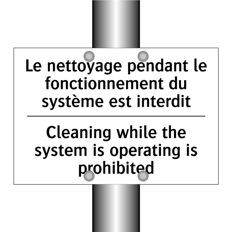Le nettoyage pendant le fonctionnement  /.../ - Cleaning while the system is operating  /.../