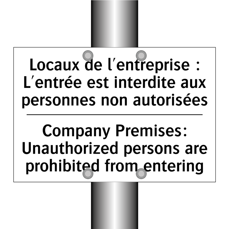 Locaux de l'entreprise : L'entrée  /.../ - Company Premises: Unauthorized  /.../