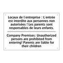 Locaux de l'entreprise : L'entrée  /.../ - Company Premises: Unauthorized  /.../