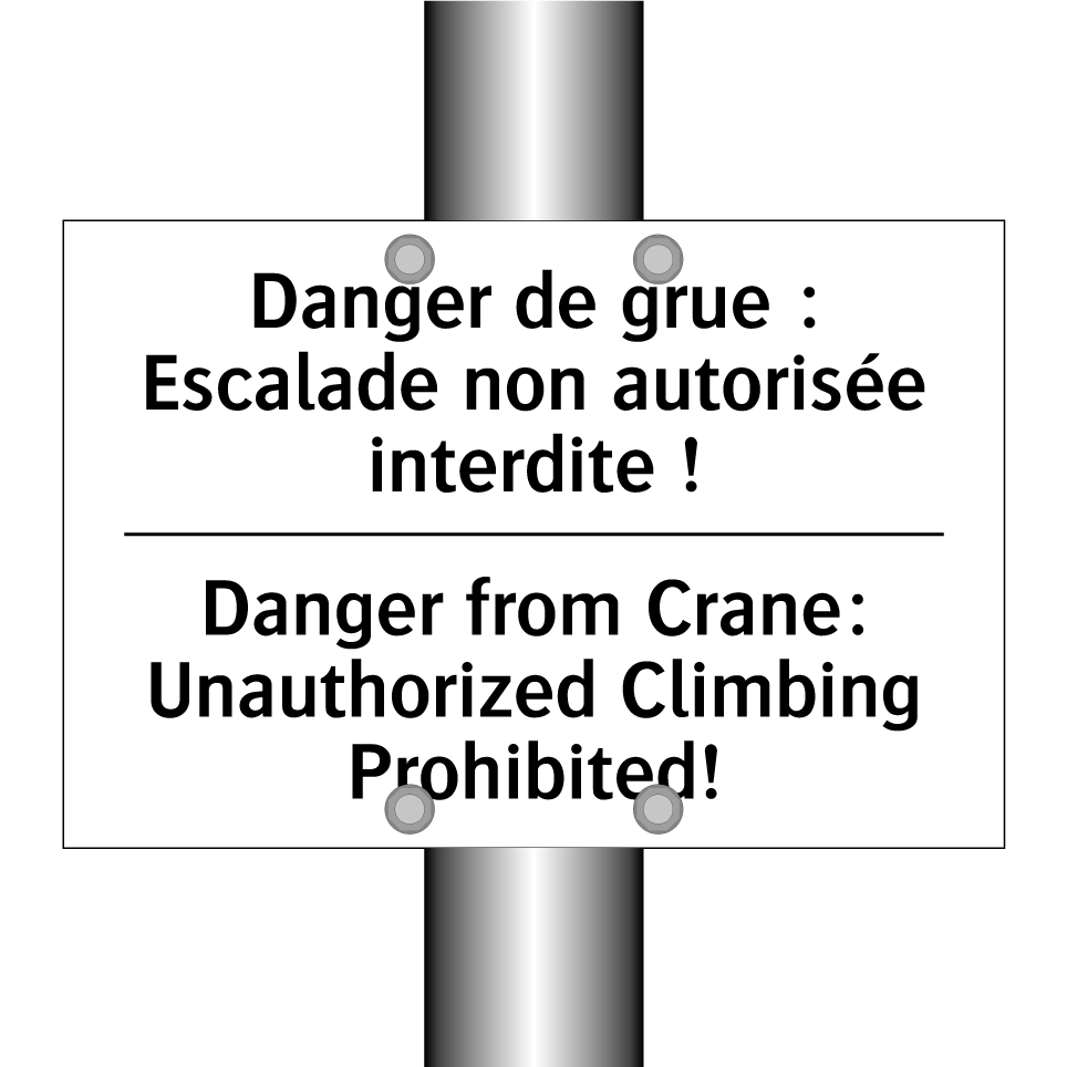 Danger de grue : Escalade non  /.../ - Danger from Crane: Unauthorized  /.../