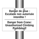 Danger de grue : Escalade non  /.../ - Danger from Crane: Unauthorized  /.../