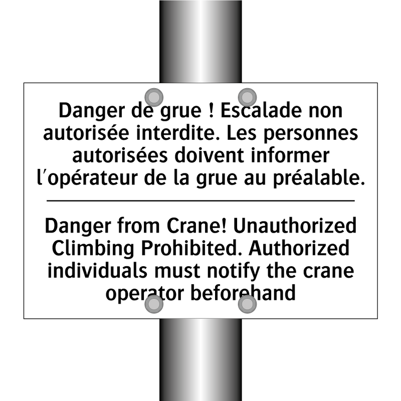 Danger de grue ! Escalade non  /.../ - Danger from Crane! Unauthorized  /.../