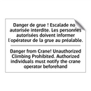 Danger de grue ! Escalade non  /.../ - Danger from Crane! Unauthorized  /.../