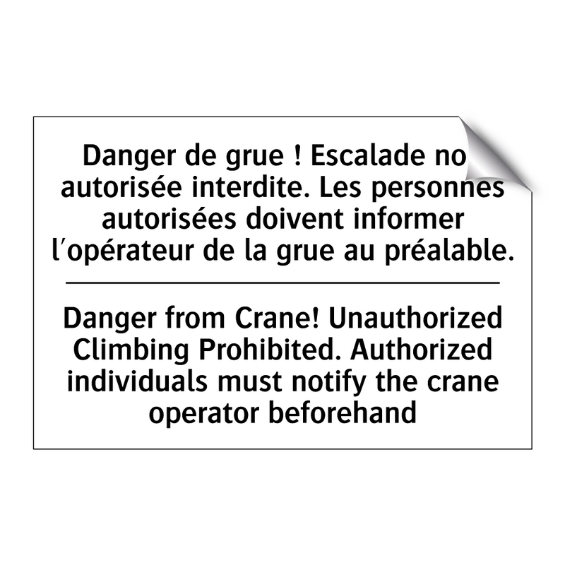 Danger de grue ! Escalade non  /.../ - Danger from Crane! Unauthorized  /.../