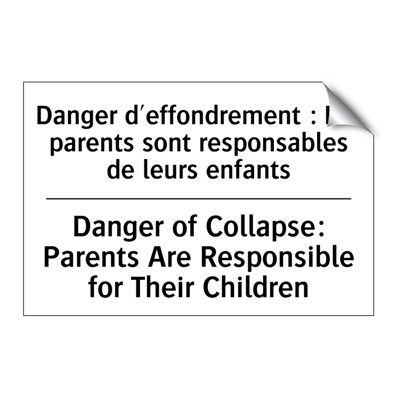 Danger d'effondrement : Les parents  /.../ - Danger of Collapse: Parents Are  /.../
