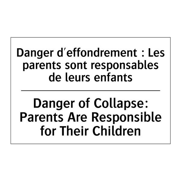 Danger d'effondrement : Les parents  /.../ - Danger of Collapse: Parents Are  /.../