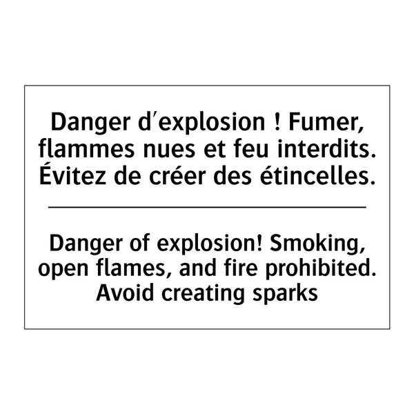Danger d'explosion ! Fumer, flammes  /.../ - Danger of explosion! Smoking,  /.../