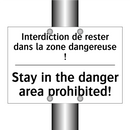 Interdiction de rester dans la  /.../ - Stay in the danger area prohibited! /.../