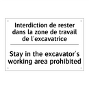 Interdiction de rester dans la  /.../ - Stay in the excavator's working  /.../