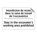 Interdiction de rester dans la  /.../ - Stay in the excavator's working  /.../
