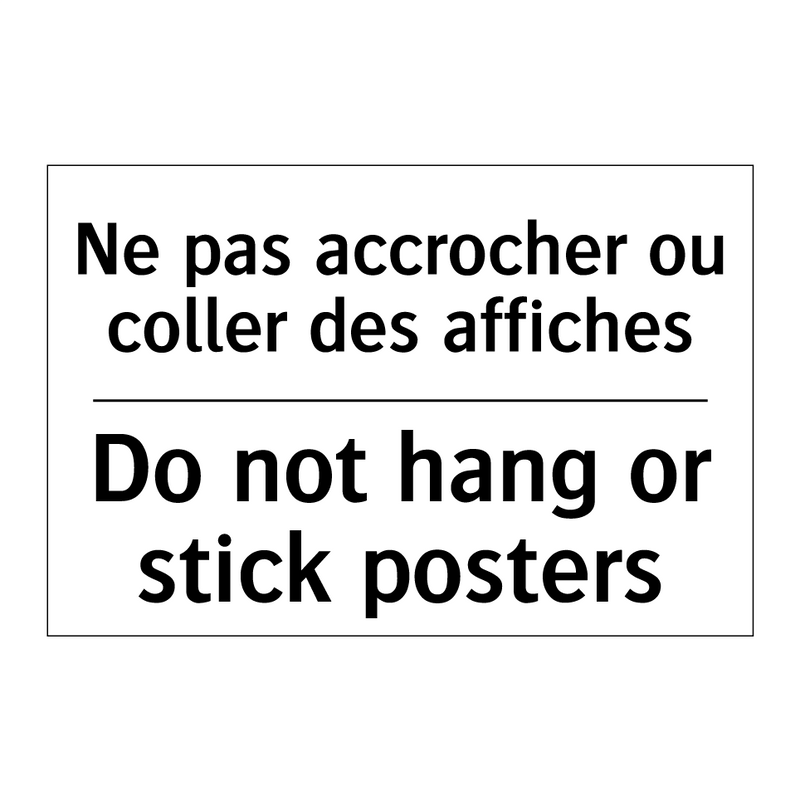 Ne pas accrocher ou coller des  /.../ - Do not hang or stick posters