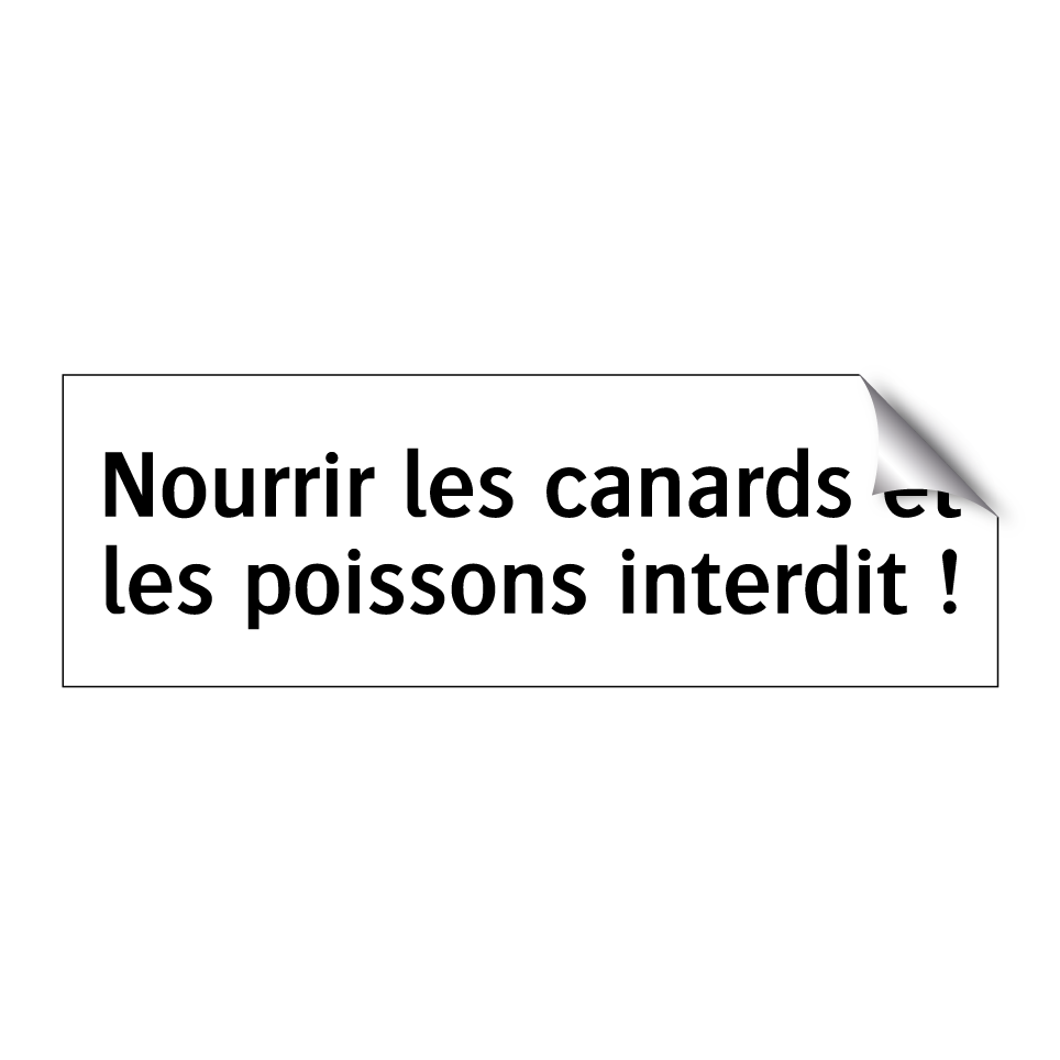 Nourrir les canards et les poissons interdit !