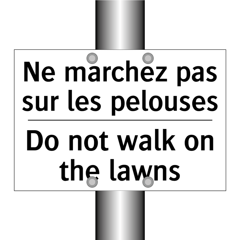 Ne marchez pas sur les pelouses /.../ - Do not walk on the lawns