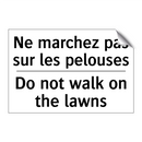 Ne marchez pas sur les pelouses /.../ - Do not walk on the lawns