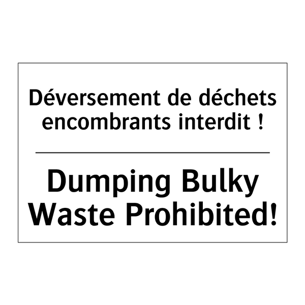 Déversement de déchets encombrants  /.../ - Dumping Bulky Waste Prohibited! /.../