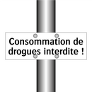 Consommation de drogues interdite !
