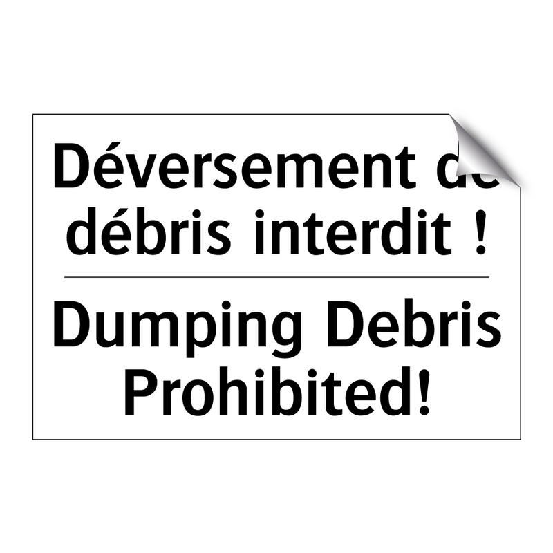 Déversement de débris interdit  /.../ - Dumping Debris Prohibited!