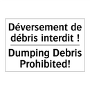 Déversement de débris interdit  /.../ - Dumping Debris Prohibited!