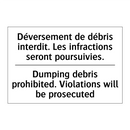Déversement de débris interdit.  /.../ - Dumping debris prohibited. Violations  /.../