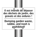 Il est interdit de déposer des  /.../ - Dumping garden waste, rubble,  /.../