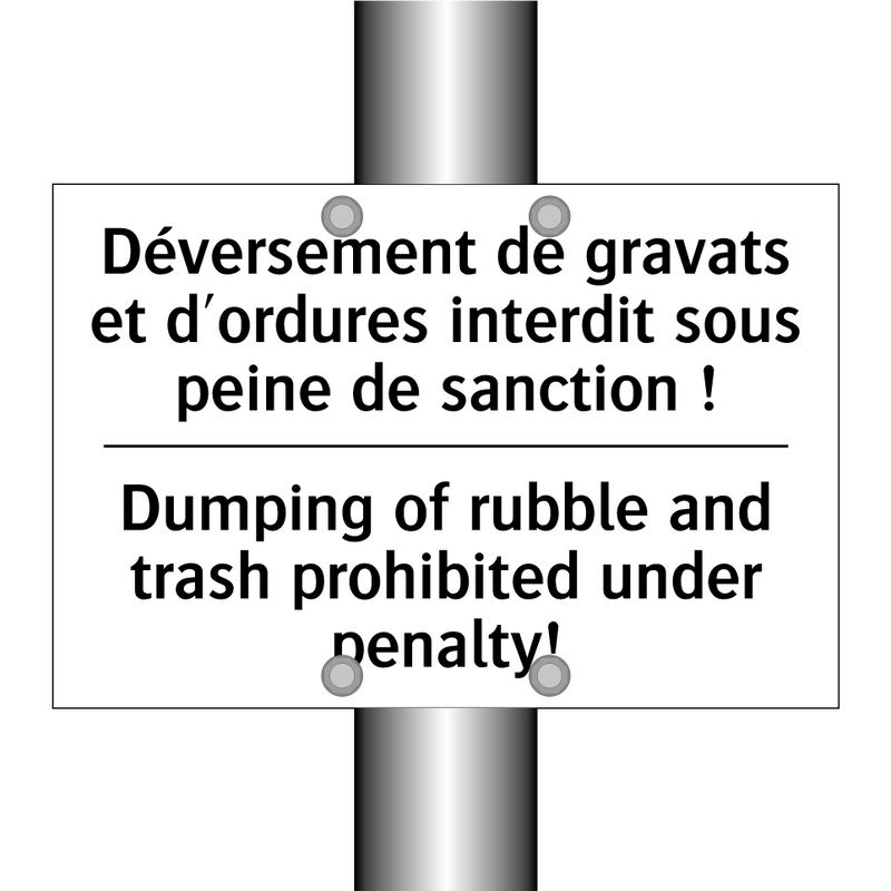 Déversement de gravats et d'ordures  /.../ - Dumping of rubble and trash prohibited  /.../