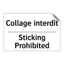 Collage interdit - Sticking Prohibited