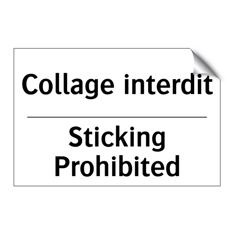 Collage interdit - Sticking Prohibited
