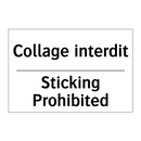 Collage interdit - Sticking Prohibited