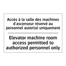Accès à la salle des machines  /.../ - Elevator machine room access permitted  /.../