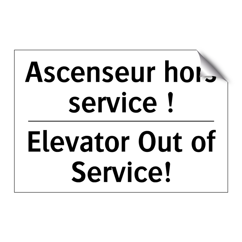Ascenseur hors service ! - Elevator Out of Service!