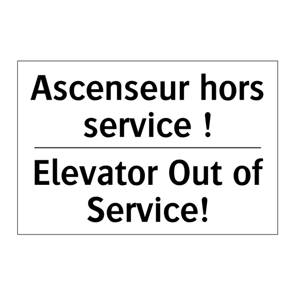 Ascenseur hors service ! - Elevator Out of Service!