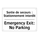 Sortie de secours : Stationnement  /.../ - Emergency Exit: No Parking