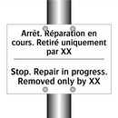 Arrêt. Réparation en cours. Retiré  /.../ - Stop. Repair in progress. Removed  /.../
