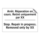 Arrêt. Réparation en cours. Retiré  /.../ - Stop. Repair in progress. Removed  /.../