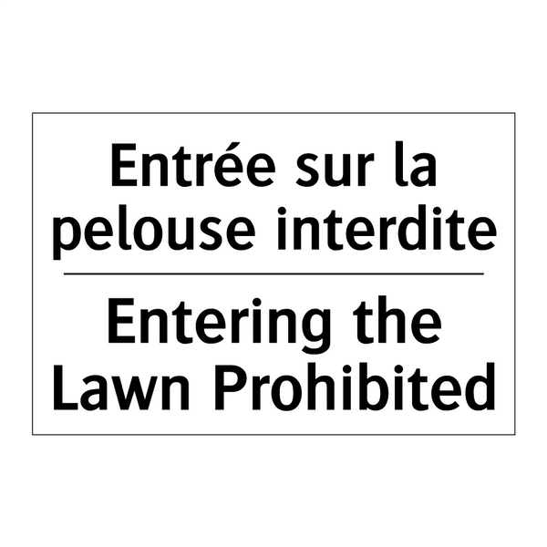 Entrée sur la pelouse interdite /.../ - Entering the Lawn Prohibited