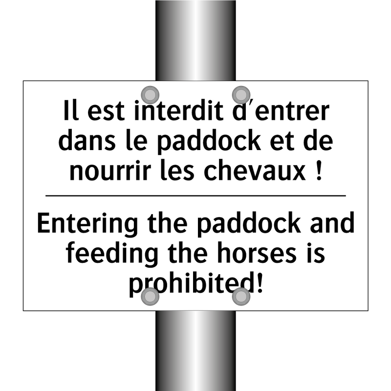 Il est interdit d'entrer dans  /.../ - Entering the paddock and feeding  /.../