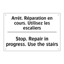 Arrêt. Réparation en cours. Utilisez  /.../ - Stop. Repair in progress. Use  /.../