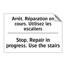Arrêt. Réparation en cours. Utilisez  /.../ - Stop. Repair in progress. Use  /.../