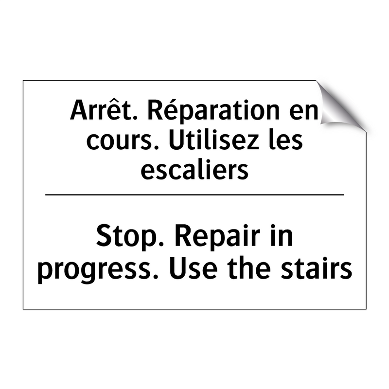Arrêt. Réparation en cours. Utilisez  /.../ - Stop. Repair in progress. Use  /.../