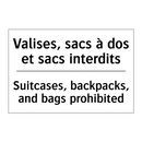 Valises, sacs à dos et sacs interdits /.../ - Suitcases, backpacks, and bags  /.../
