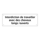Interdiction de travailler avec des cheveux longs/ouverts