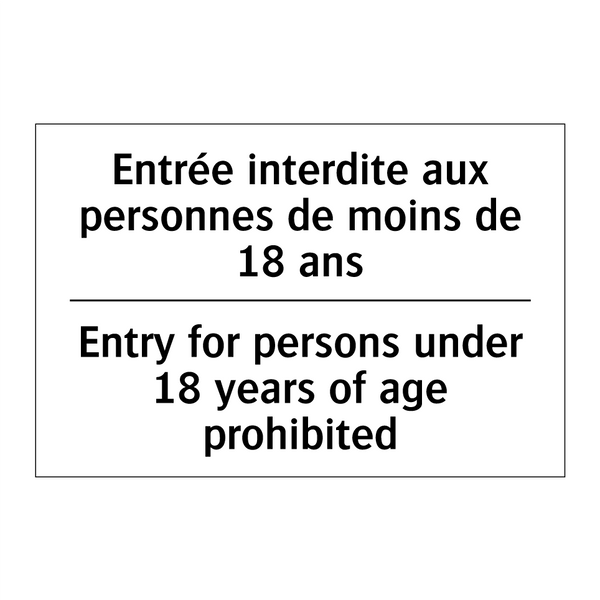 Entrée interdite aux personnes  /.../ - Entry for persons under 18 years  /.../