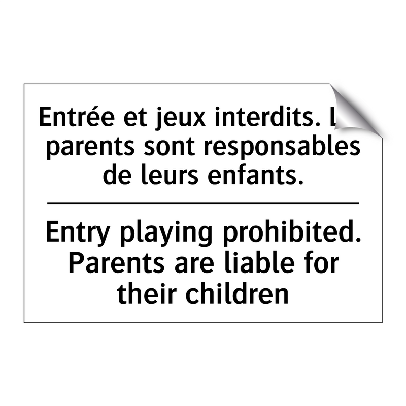 Entrée et jeux interdits. Les  /.../ - Entry playing prohibited. Parents  /.../